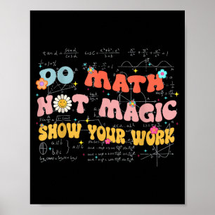 Póster Haz Matemáticas No Magia Regalo Retro Profesor de