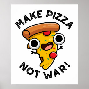 Póster Haz Pizza No Guerra Chistoso Castigo De Paz