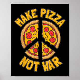 Póster Haz pizza. No la guerra.