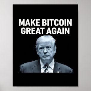 Póster Haz que Bitcoin sea genial de nuevo Divertido Trum