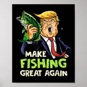 Póster Haz que la pesca sea grande de nuevo partidario de
