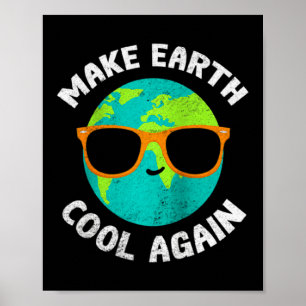 Póster Haz que la Tierra Vuelva a estar Genial Camiseta D