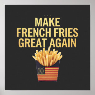 Póster Haz que las papas fritas francesas vuelvan a ser g