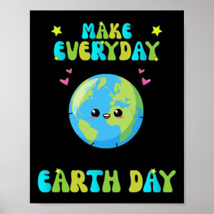 Póster Haz que todos los días el Día de la Tierra sea un 