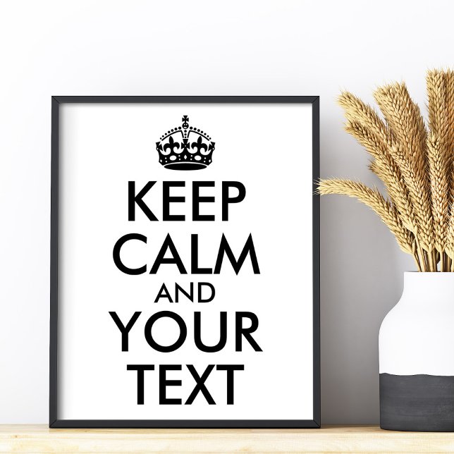 Póster Haz que tu propio negro mantenga la calma y tu tex (Make Your Own Black Keep Calm and Your Text Poster)