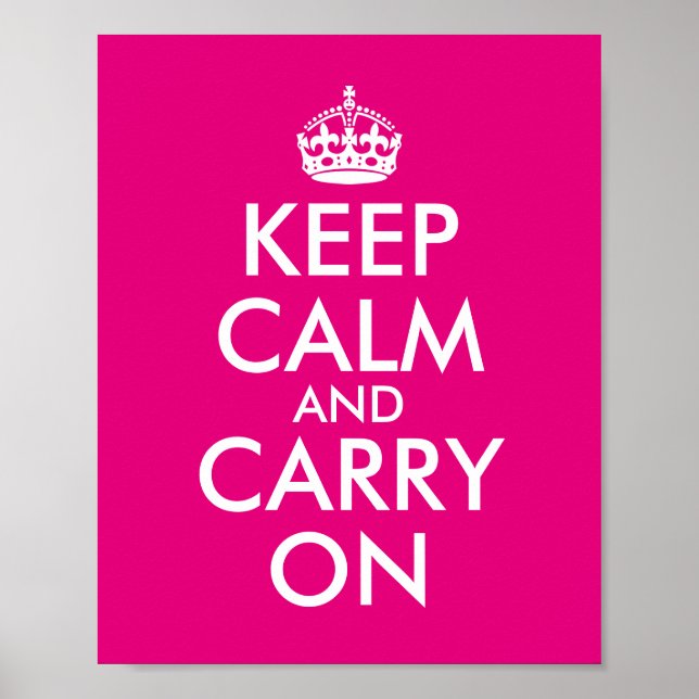 Póster Haz Tu Propio Rosa Caliente Mantén la Calma y Sigu (Frente)
