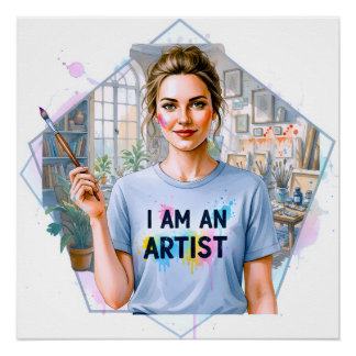 Póster ¡Hazlo tuyo! ¡Eres un artista! ¡Llévalo con orgull