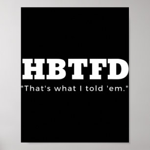 Póster HBTFD eso es lo que les dije a los hinchas de fútb