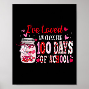 Póster He Amado a Mi Clase Durante 100 Días de la Escuela