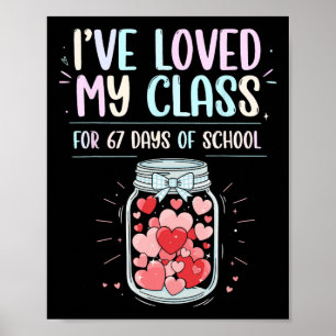 Póster He Amado Mi Clase Durante 67 Días De Escuela Maest
