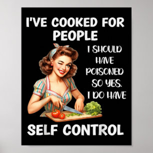 Póster He cocinado para gente que debería haber aislado a