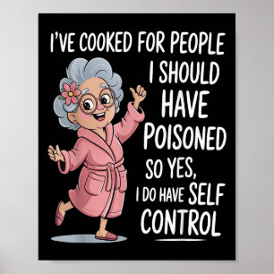 Póster He cocinado para gente que debería haber isonado a