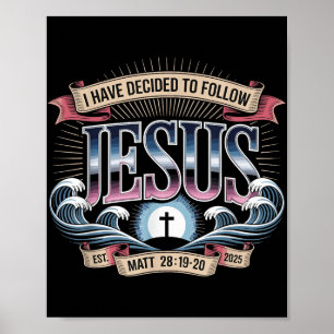 Póster He Decidido Seguir A Jesus Shirt 2025 Bautizado