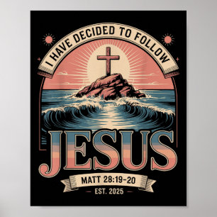 Póster He Decidido Seguir A Jesus Shirt 2025 Bautizado