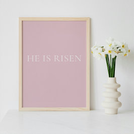 Póster He Is Risen – Soft Pink Easter Faith Wall Art