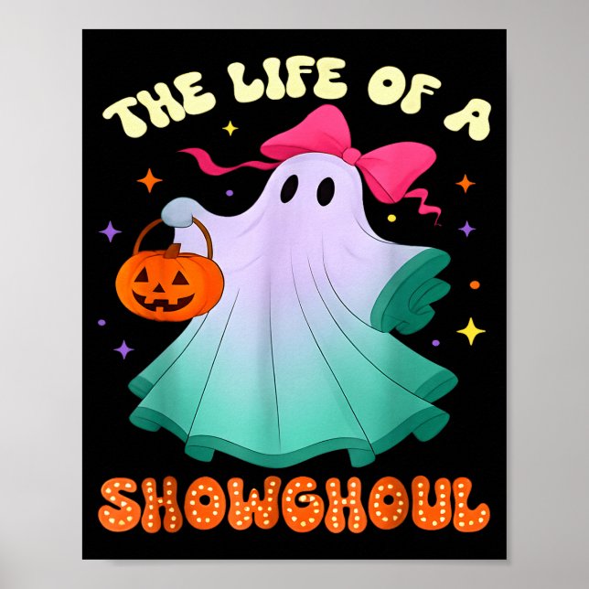 Póster He Life Of A Showghoul Retro Halloween Show Ghosts (Frente)