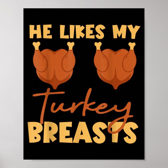 Póster He Likes My Turkey Breasts Couple Matching Thanksg (Frente)