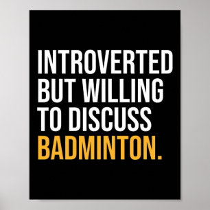 Póster He Pausado Mi Badminton Para Estar Aquí