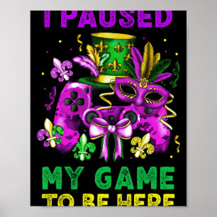 Póster He Pausado Mi Juego Para Estar Aquí Videojuegos Ma