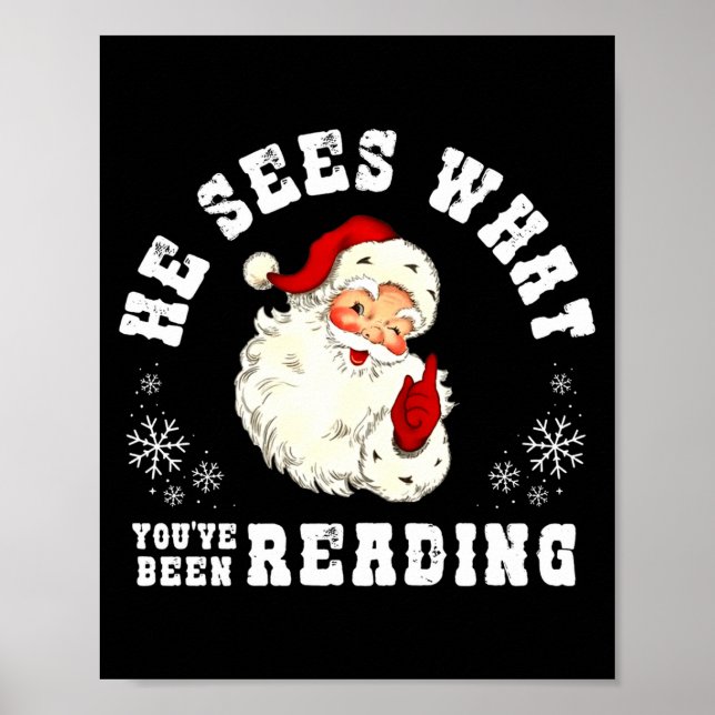 Póster He Sees What You've Been Reading Funny Bookish Chr (Frente)