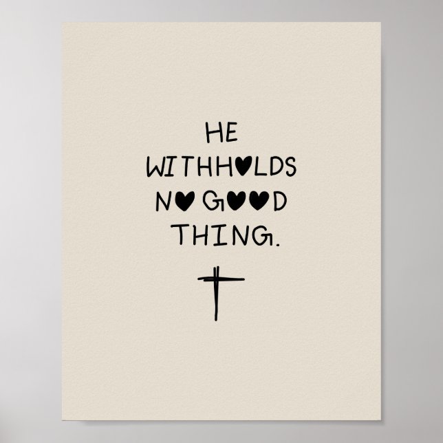 Póster He withholds no good things (Frente)