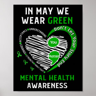 Póster Heart I Wear Green For Mental Health Awareness Mon