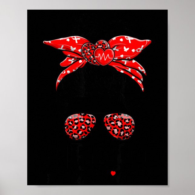 Póster Heart Warrior Messy Bun Go Red - Heart Disease Awa (Frente)