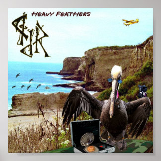 Póster "Heavy Feathers" por Jason T. Reimche