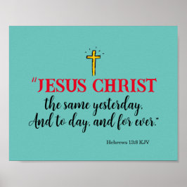 Póster Hebreos 13:8 “Jesucristo el mismo…”