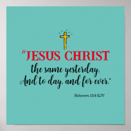 Póster Hebreos 13:8 “Jesucristo es el mismo…”