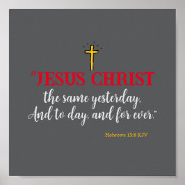 Póster Hebreos 13:8 "Jesucristo, lo mismo..."