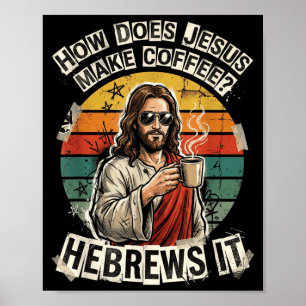 Póster Hebreos Es Jesús Café Chiste Divertido Humor Crist