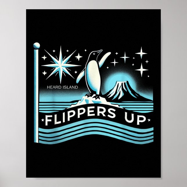 Póster Heed Island Flippers Up Penguin Funny (Frente)