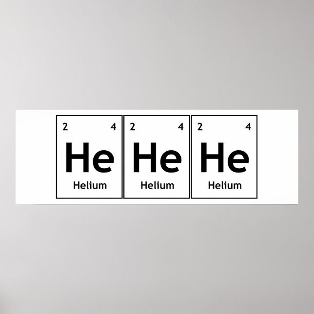 Póster HeHeEl elemento de helio ciencia de tabla periódic (Frente)