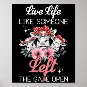 Póster Heifer Cow Vive La Vida Como Alguien Dejó La Puert
