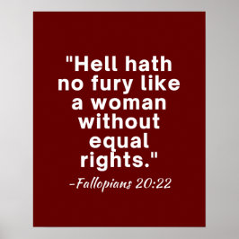 Póster Hell Hath No Fury Equal Rights Cita