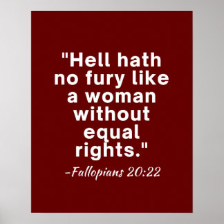 Póster Hell Hath No Fury Equal Rights Cita