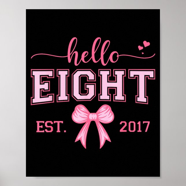 Póster Hello Eight Est 2017 Coquette Bow 8th Birthday Gir (Frente)