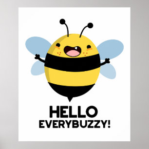 Póster Hello Everybuzzy Funny Bee Pun