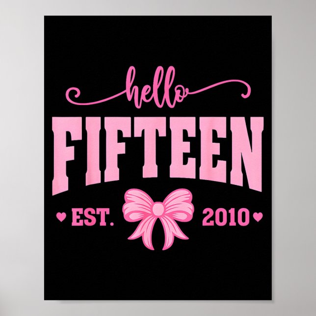 Póster Hello Fifteen Est 2010 Coquette Bow 15th Birthday  (Frente)