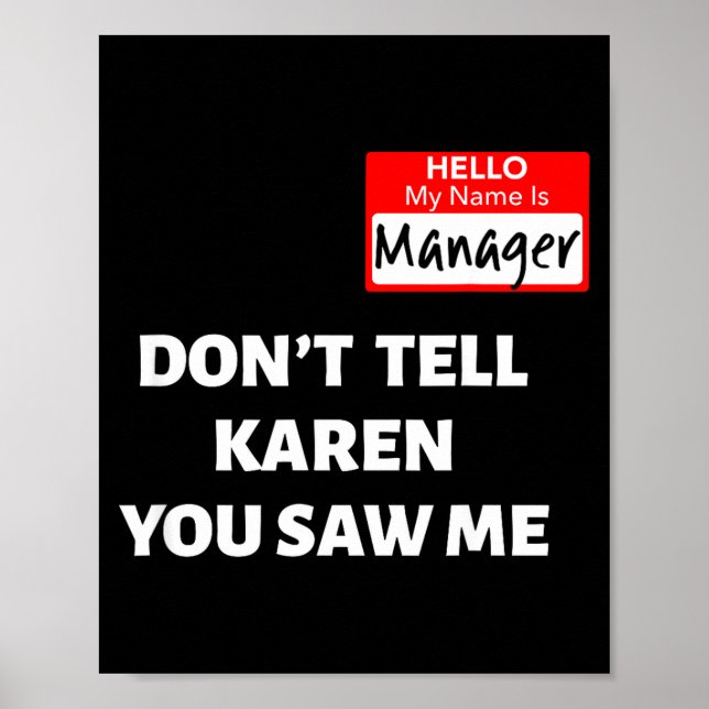 Póster Hello My Name Is Manager_don't Tell Karen Funny Ha (Frente)