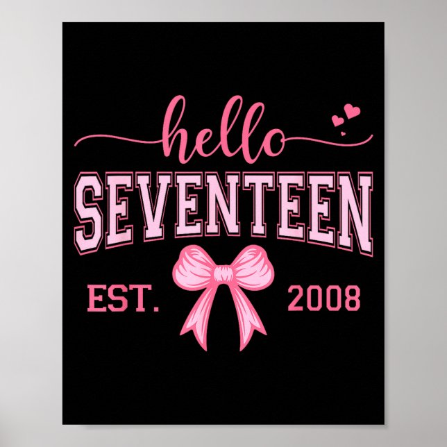 Póster Hello Seventeen Est 2008 Coquette Bow 17th Birthda (Frente)