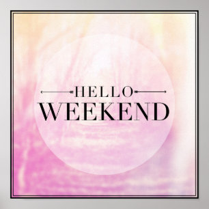 Póster Hello Weekend