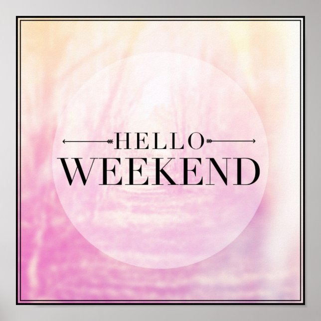 Póster Hello Weekend (Frente)