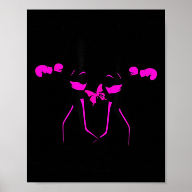 Póster Her Breast Cancer Fight Is My Fight Friends Suprt  (Frente)