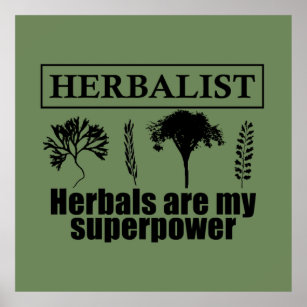Póster herbalist herbals are my superpower