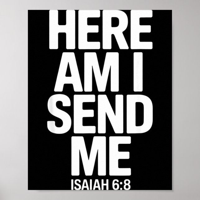 Póster Here Am I Send Me Isaiah 6 8 Missionary Scripture  (Frente)