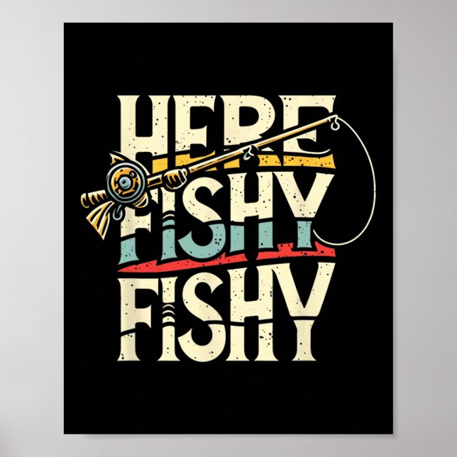 Póster Here Fishy Funny Fish Fishing  (Frente)