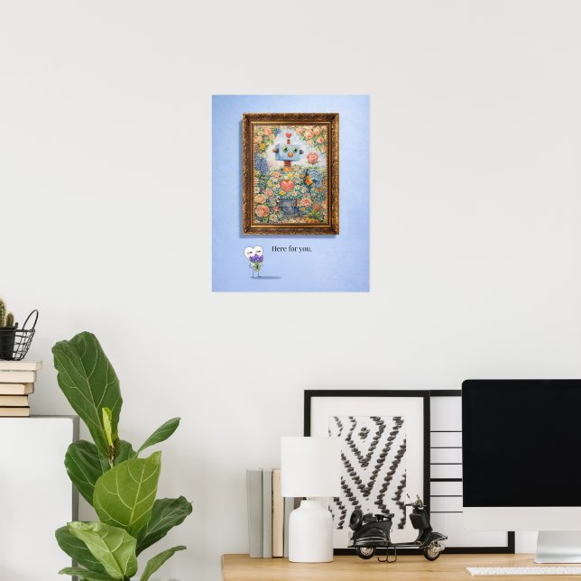 Póster Here for You – Framed Floral Robot Poster (Oficina en casa)