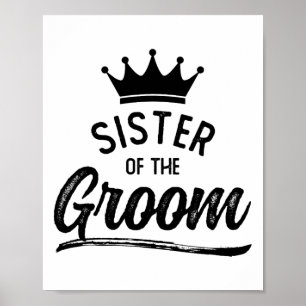 Póster Hermana De La Fiesta De Matrimonio Groom